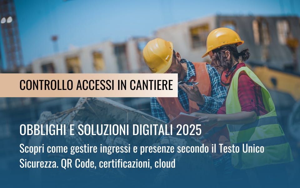 👷Controllo accessi in cantiere | verbale di sopralluogo