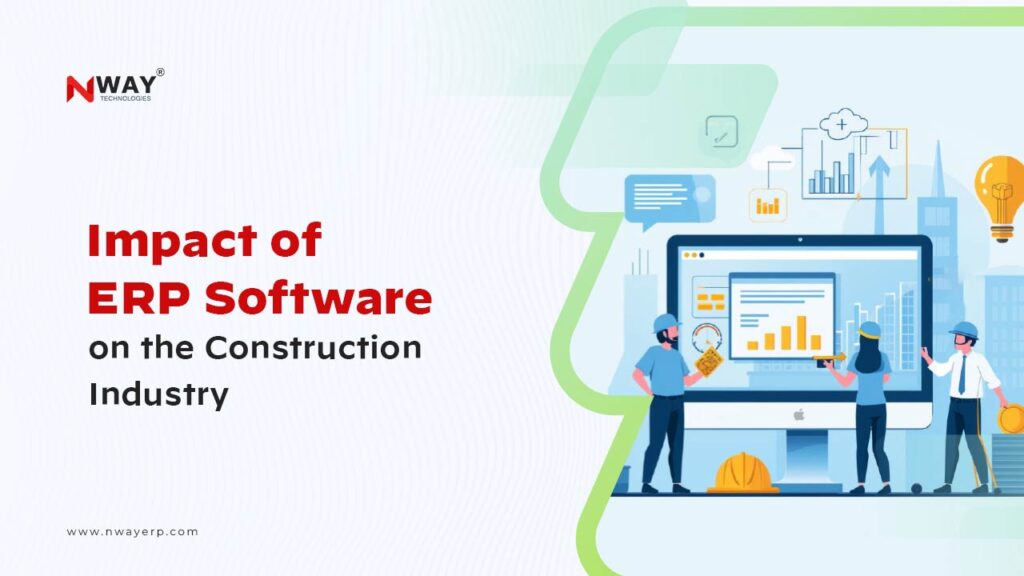 Impact of ERP Software in Construction: Efficiency & Precision