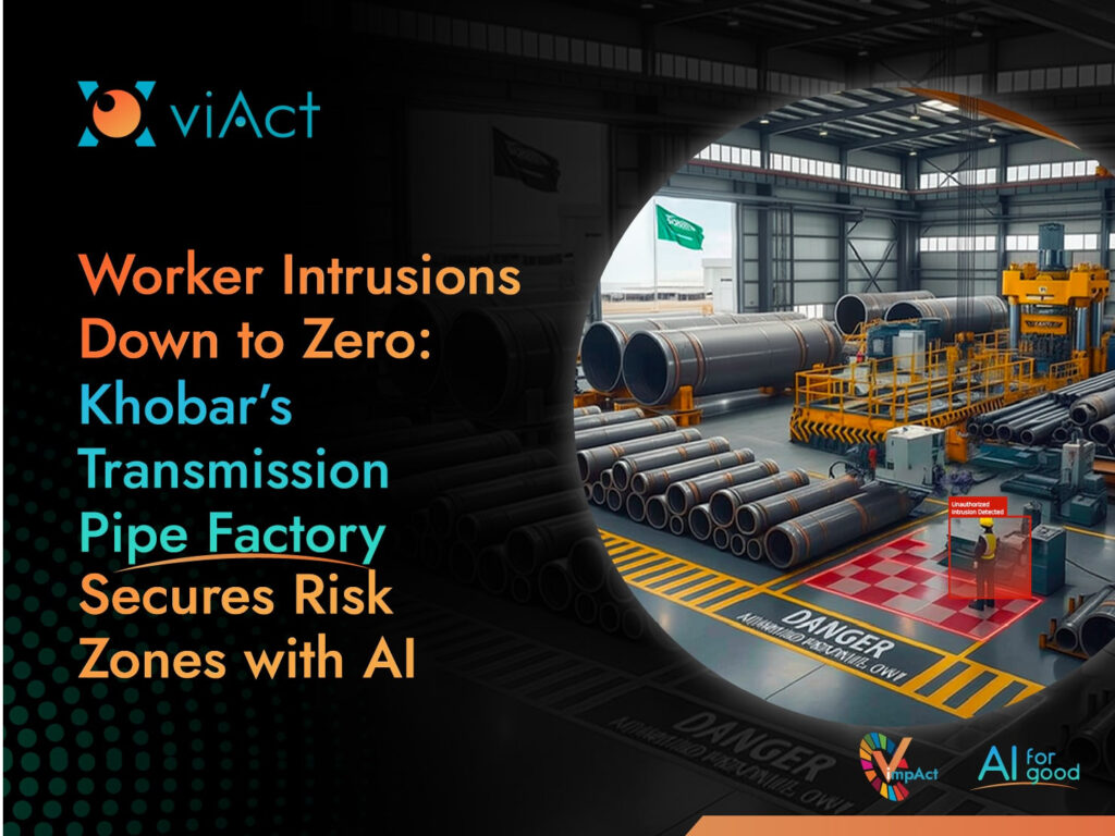 Khobar Pipe Factory Secures Risk Zones with AI Monitoring