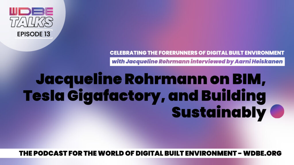 Jacqueline Rohrmann on BIM, Tesla Gigafactory, and Building Sustainably