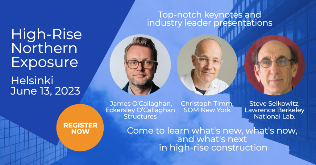 The Must-Attend High-Rise Construction Seminar in Helsinki on June 13 The Must-Attend High-Rise Construction Seminar in Helsinki on June 13