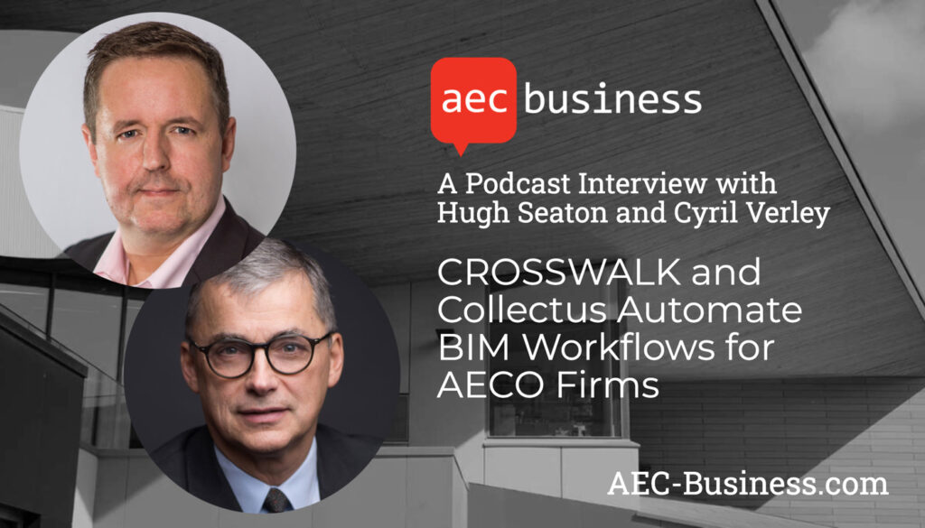 CROSSWALK and Collectus Automate BIM Workflows for AECO Firms