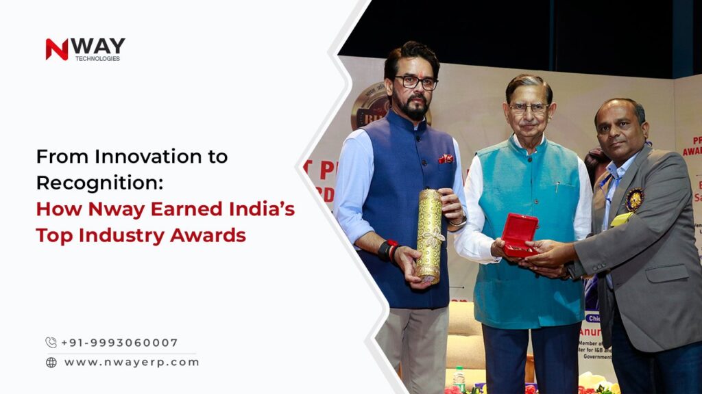 From Innovation to Recognition: How Nway Earned India’s Top Industry Awards – NWAY ERP